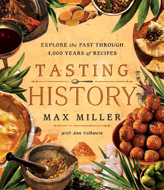 Tasting History by Max Miller: